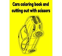 Cars coloring book and cutting out with scissors
