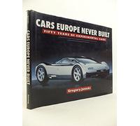 CARS EUROPE NEVER BUILT