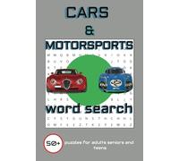 Cars & Motorsports Puzzle Book: Word Searches For Cars, Car Basic And Advanced Terms, Motorsport Terms For Learning an Relaxing. Easy to Read Print | 6x9 inches, 110 pages| 50+ puzzles |