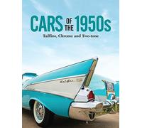 Cars of the 1950s: Tailfins, Chrome, and Two-Tone