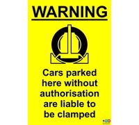 Cars Parked here Without authorisation are liable to be clamped Sign - 1.2mm Rigid Plastic 300mm x 200mm