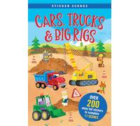 Cars, Trucks, & Big Rigs Sticker Book (Over 200 Shiny Foil Stickers & 11 scenes!)