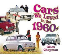 Cars We Loved in the 1960s