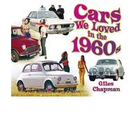 [(Cars We Loved in the 1960s)] [ By (author) Giles Chapman ] [July, 2014]