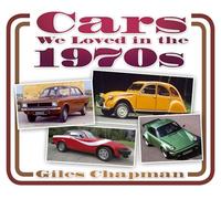 Cars We Loved in the 1970s