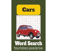 Cars Word Search Puzzle Book: A Word Search Adventure for Car Lovers Eay to read print about Cars, car racing, car sensors and more |6x9 inches, 110 ... for vacations, free times and holidays