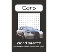 Cars Word Search Puzzle Book: Word Searches with Easy to Read Print about Cars, Vehicles, Engines and More | 6x9 inches, 110 pages | 50+ Puzzles ... Gift for Vacations, Holidays and Free Times