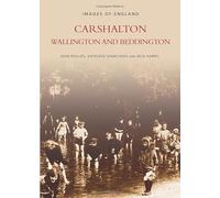 Carshalton, Wallington and Beddington (Archive Photographs)