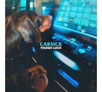 CARSICK - Tough Luck [VINYL]