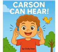 Carson Can Hear! (Hope & Hearing)