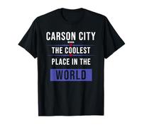 Carson City Nevada the coolest place in the World T-Shirt