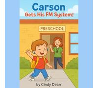 Carson Gets His FM System! (Hope & Hearing)