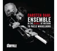 Carsten Dahl Ensemble - In the Middle of Nothing - to Palle Mikkelborg