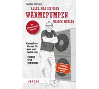 Carsten Herbert Alles, was Sie über Wärmepumpen wissen müssen: Kompa (Paperback)