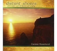 Carsten Rosenlund - Distant Shores - Celtic Music Made of Dreams and Longing