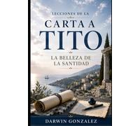 Carta a Tito: La belleza de la santidad