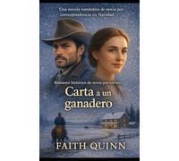 Carta a un ganadero: Romance histórico de novia por correo