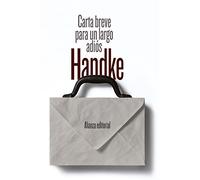 Carta breve para un largo adiós (El libro de bolsillo - Bibliotecas de autor - Biblioteca Handke)