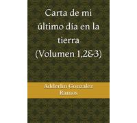 Carta de mi último día en la tierra (Volumen 1,2 & 3)