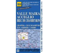 Carta n. 111 Valle Maira, Acceglio, monte Chambeyron 1:25.000. Carta dei sentieri e dei rifugi. Serie monti