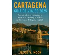 CARTAGENA GUÍA DE VIAJES 2025