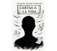 Cartas a la Vida