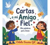 Cartas a mi Amigo Fiel: Mis Palabras para Jesús I Libro Infantil Católico