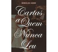 Cartas a Quem Nunca Leu