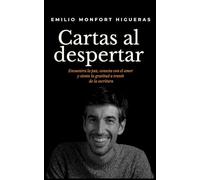 Cartas al despertar: Encuentra la paz, conecta con el amor y siente la gratitud a través de la escritura