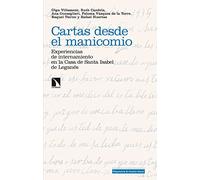 Cartas desde el manicomio: Experiencias de internamiento en la Casa de Santa Isabel de Leganés (Investigación y Debate)