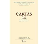 Cartas III (Edición crítico-histórica) (Obras Completas de san Josemaría Escrivá)