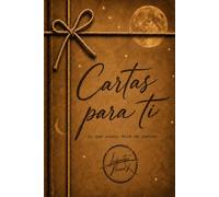CARTAS PARA TI: Lo que nunca dejé de pensar