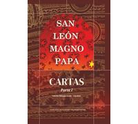 Cartas Parte I: (1 - 31) (Obras Completas de San León Magno)