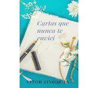 CARTAS QUE NUNCA TE ENVIEI