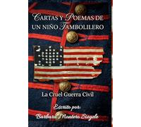 Cartas y poemas de un niño Tambolilero: La cruda guerra civil
