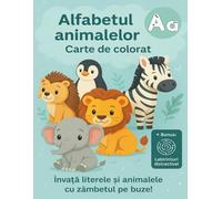 Carte de colorat cu animale: Alfabetul animalelor și jocuri cu labirinturi: Activități educative și distractive pentru copii - în limba română