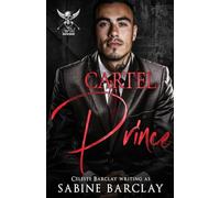 Cartel Prince: Pablo: 3 (The Cartel Brotherhood)