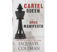 Cartel Queen: Aries Manifesto (Cartel Queen Series)