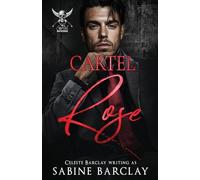Cartel Rose: Jorge: 4 (The Cartel Brotherhood)
