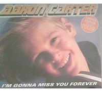 Carter, Aaron - Im Gonna Miss You Forever [CD 2]