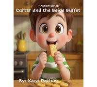 Carter and the Beige Buffet: Autism Series