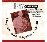Carter, Benny - They All Had Rhythm '45-'46