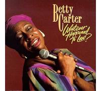 Carter, Betty - Whatever Happened to Love