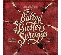 Carter Burwell - The Ballad of Buster Scruggs (Original Motion Picture Soundtrack)
