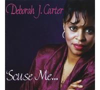 Carter, Deborah J. - Scuse Me
