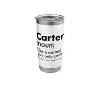 Carter Like A Normal Guy Only Cooler Legend King First Name Stainless Steel Insulated Tumbler