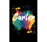 Carter Notebook: Personalized Notebook/journal With Name For Piper , Birthday Gift For boy and men, Size 6x9, 120 Page background black matte, Carter