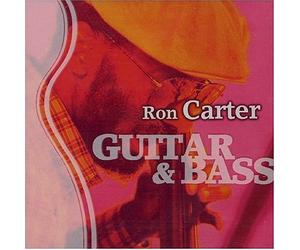 Carter, Ron - Guitar and Bass