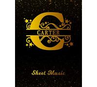 Carter Sheet Music: Personalized Name Letter C Blank Manuscript Notebook Journal | Instrument Composition Book for Musician & Composer | 12 Staves per ... | Create, Compose & Write Creative Songs