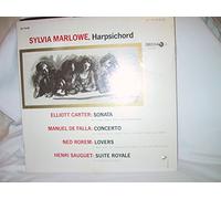 Carter: Sonata; De Falla: Concerto; Rorem: Lovers; Sauguet: Suite Royal. Sylvia Marlowe, Harpsichord